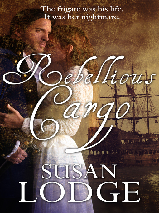 Title details for Rebellious Cargo by Susan Lodge - Available